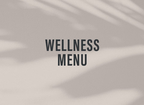 Our Wellness Menu